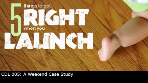 5 things to get right when you launch